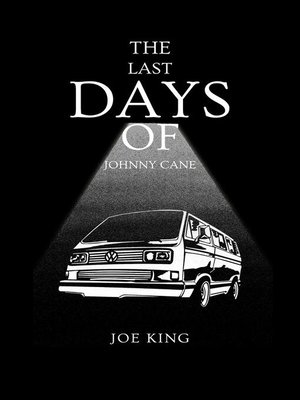 cover image of The Last Days of Johnny Cane